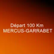 Ultrariège - Départ 100 km de Mercus Garrabet